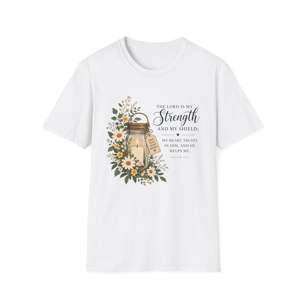 The Lord Is My Strength T-Shirt