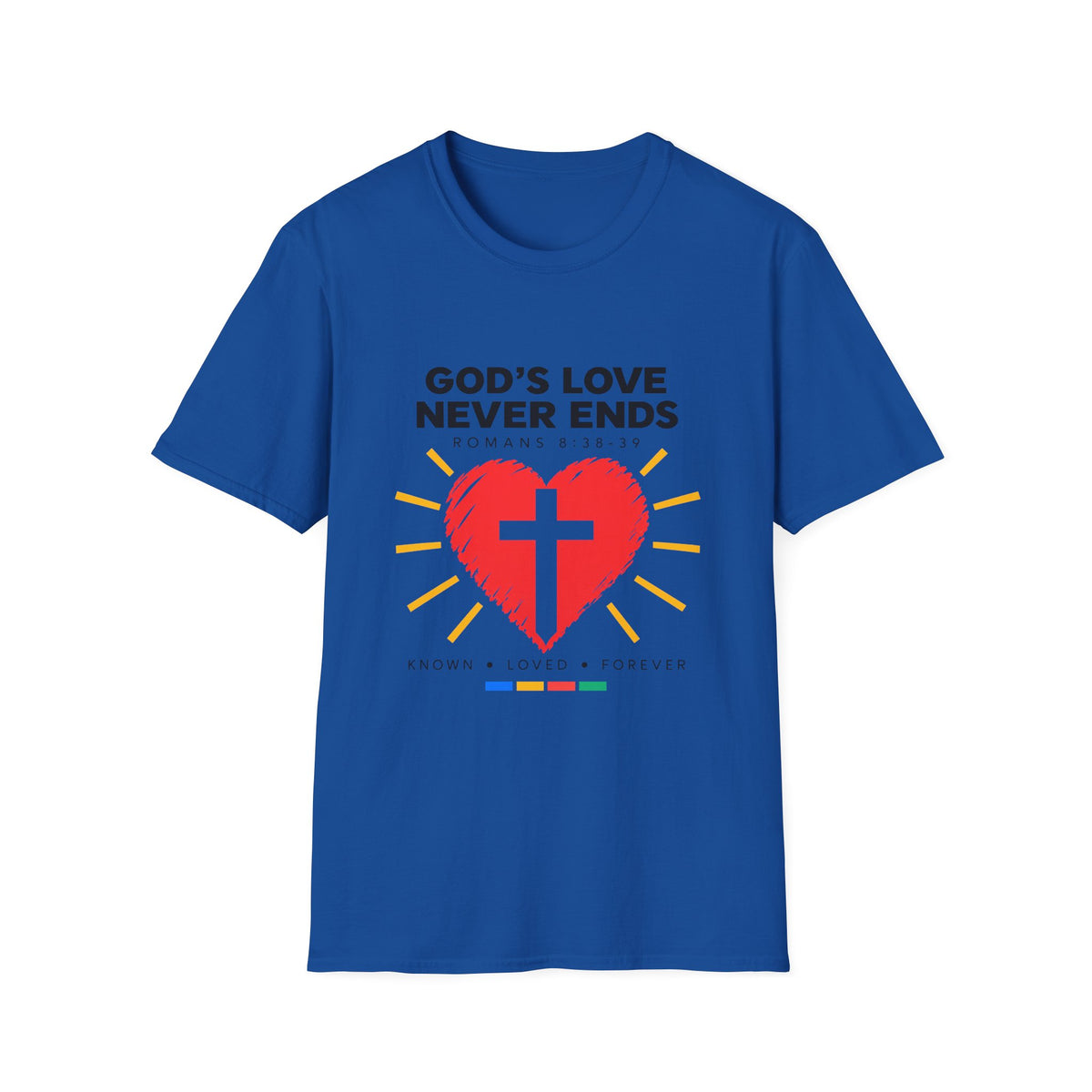 God's Love Never Ends T-Shirt