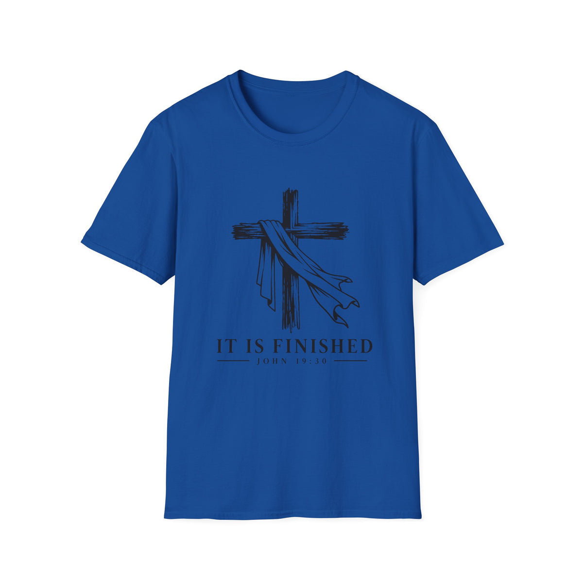 It Is Finished T-Shirt