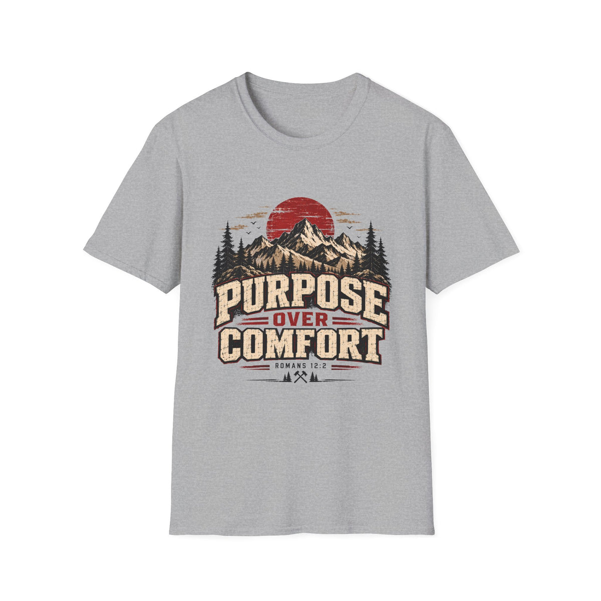 Purpose Over Comfort T-Shirt