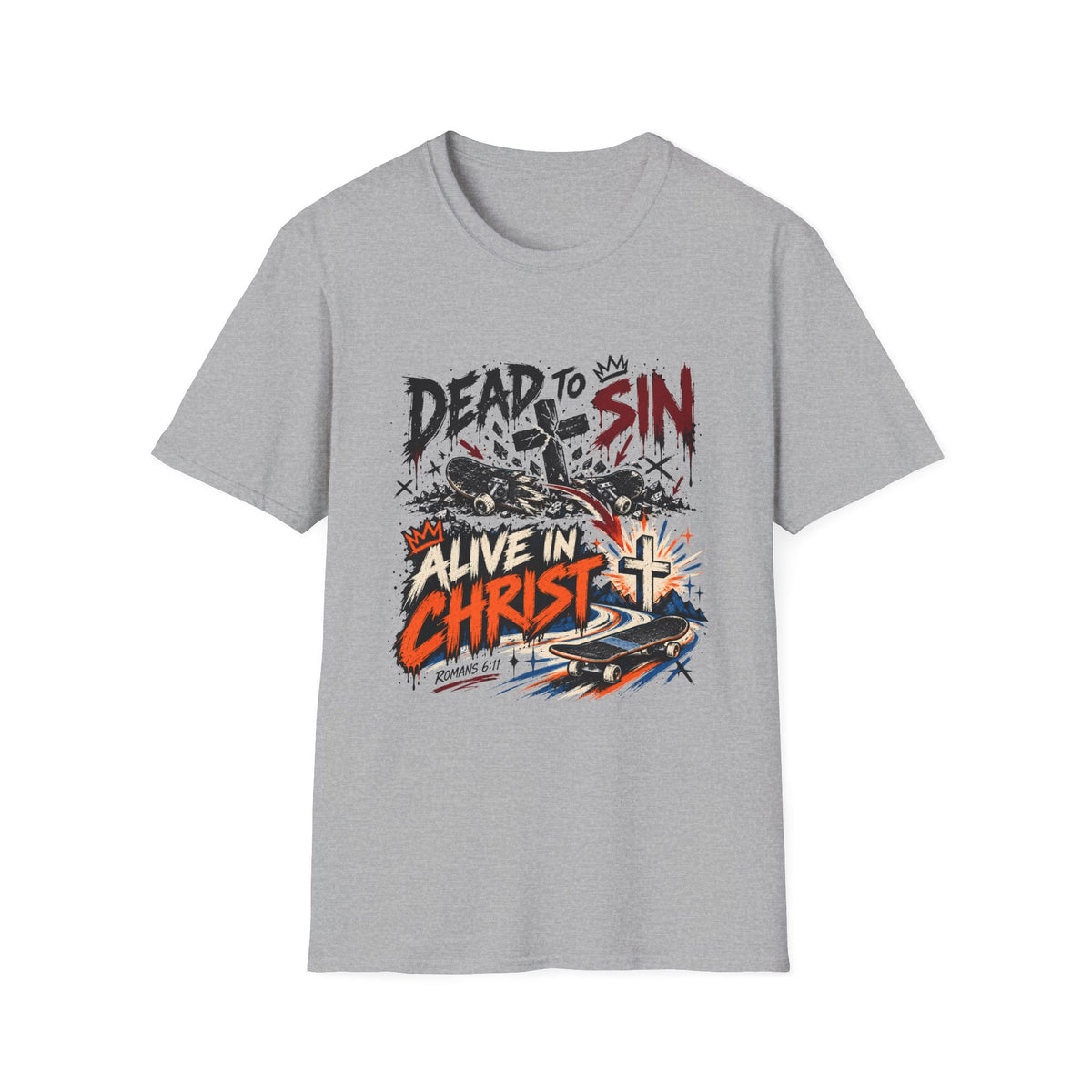 Dead To Sin Alive In Christ T-Shirt
