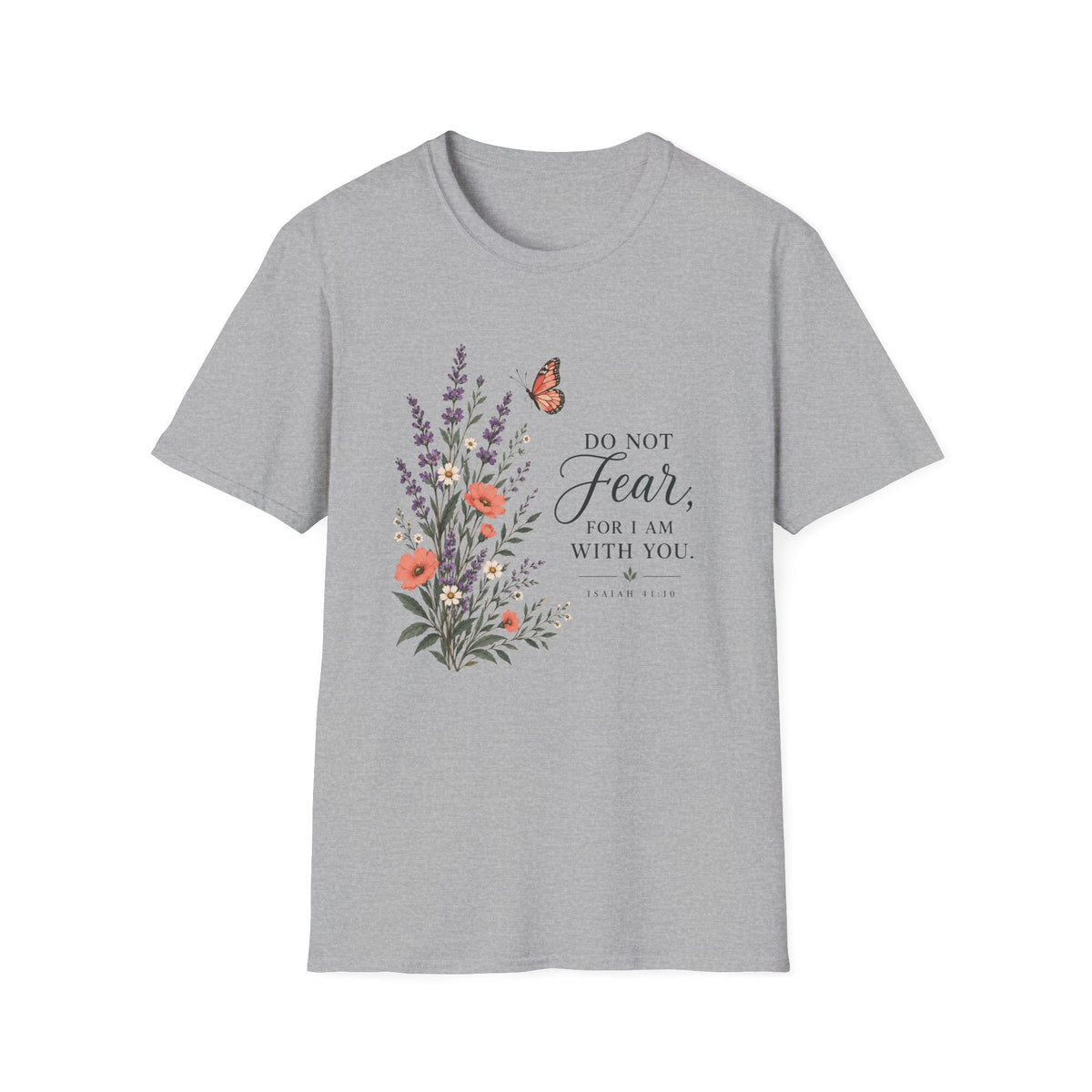 Do Not Fear T-Shirt