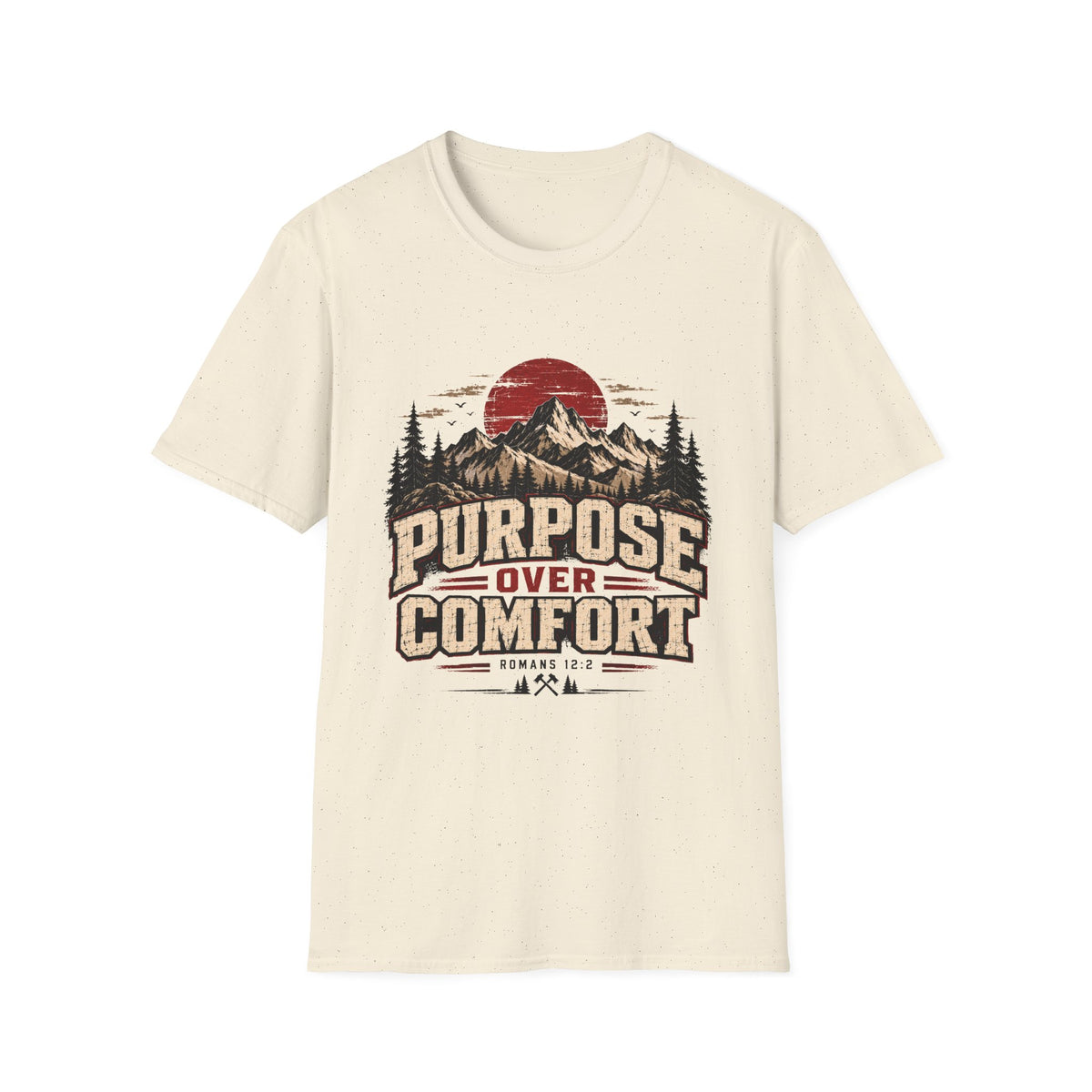Purpose Over Comfort T-Shirt