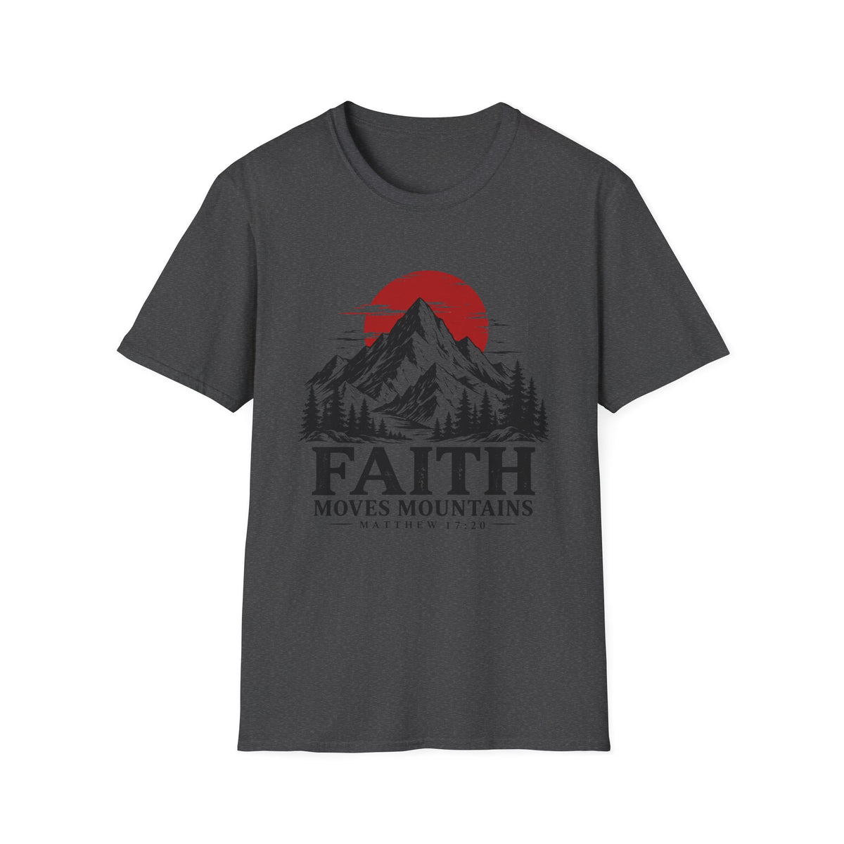 Faith Moves Mountains T-Shirt