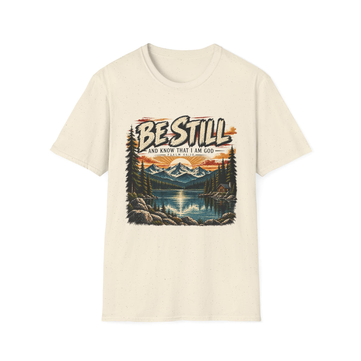 Be Still T-Shirt