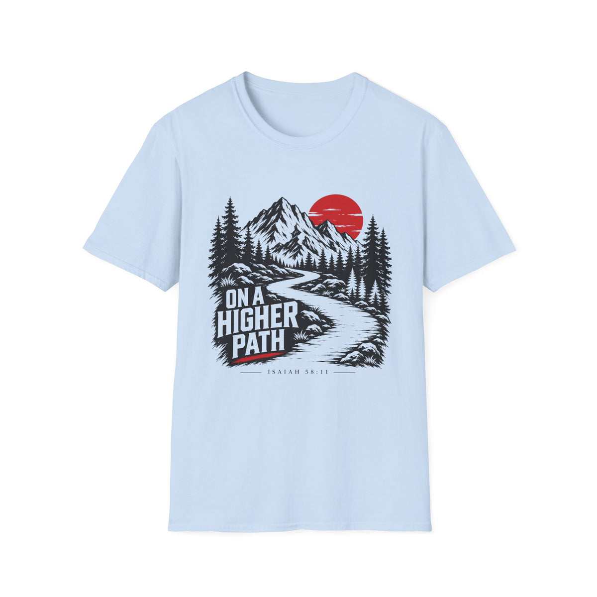 On A Higher Path T-Shirt