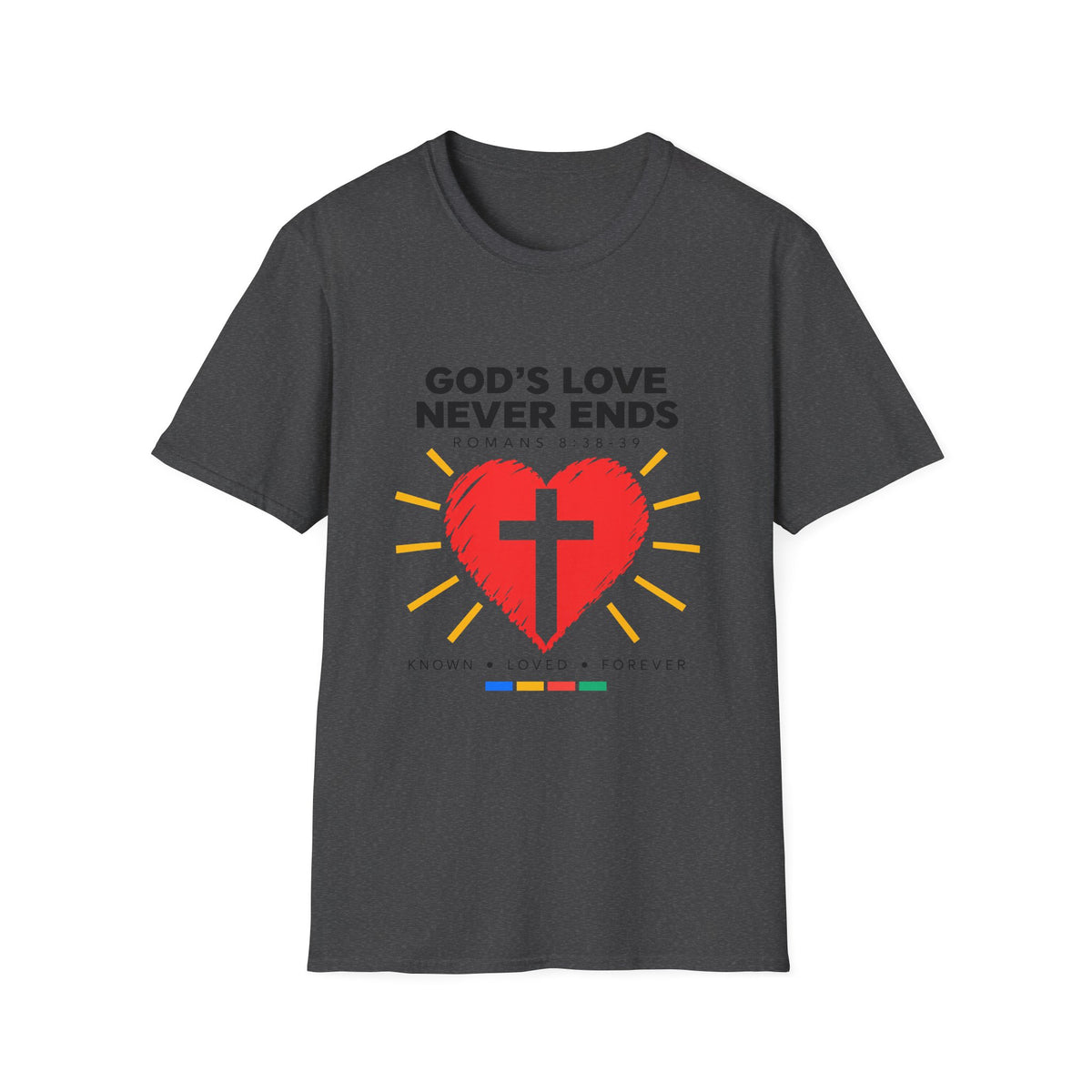 God's Love Never Ends T-Shirt