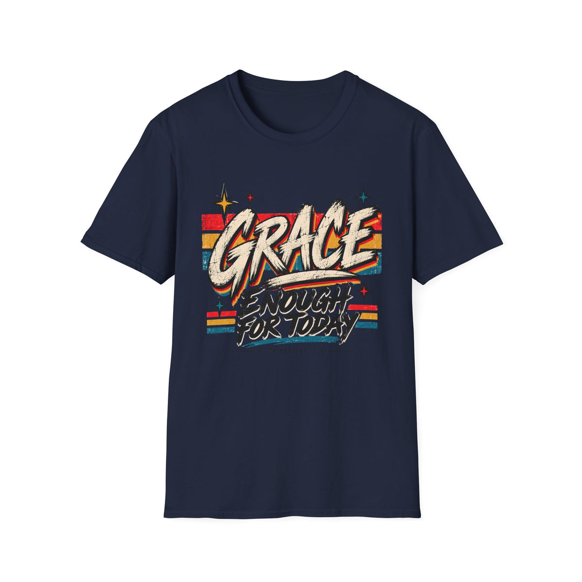 Grace enough for today T-Shirt