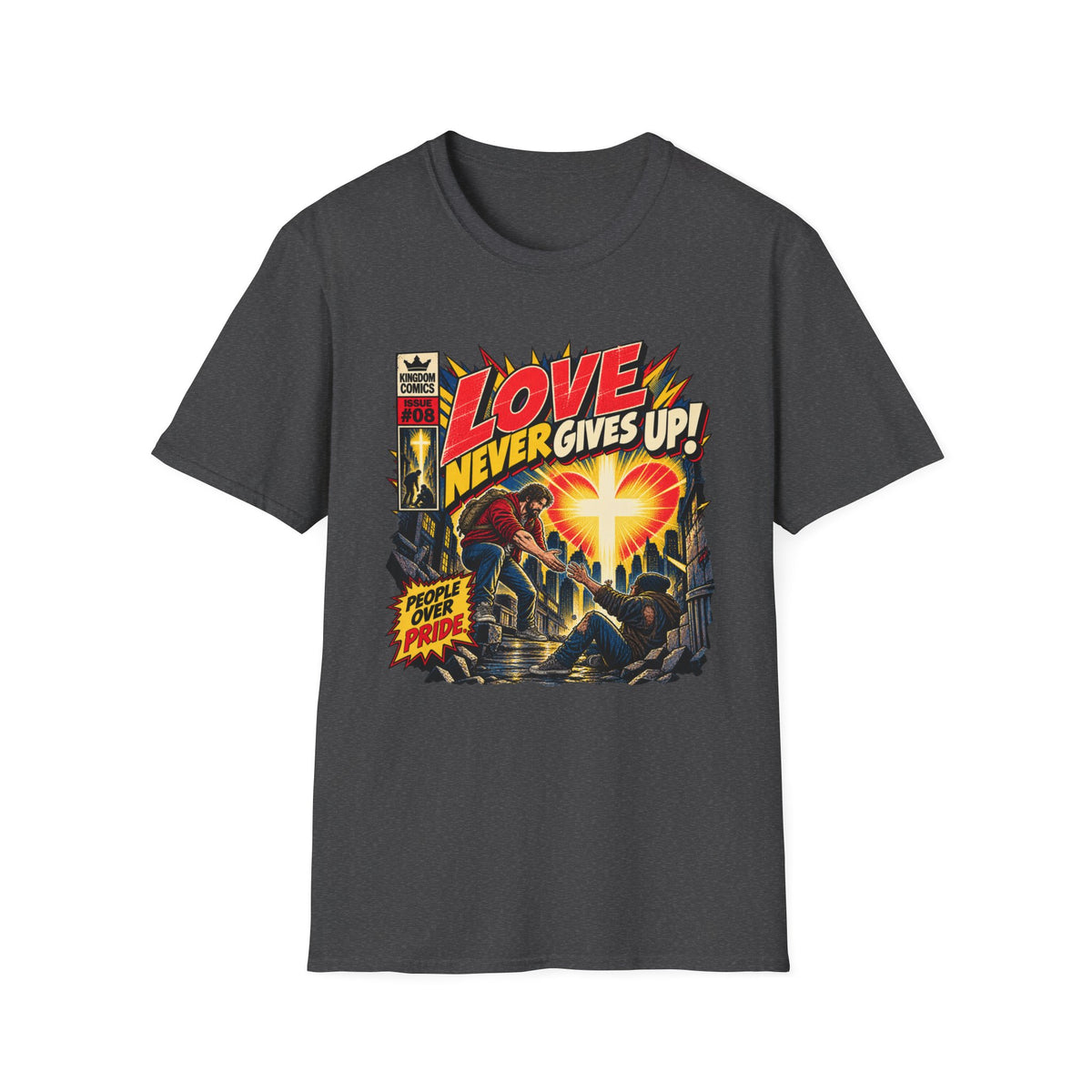Love Never Gives Up T-Shirt