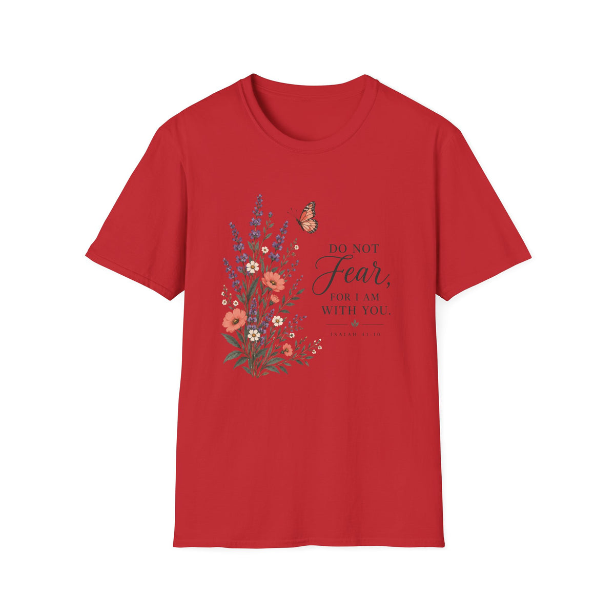 Do Not Fear T-Shirt