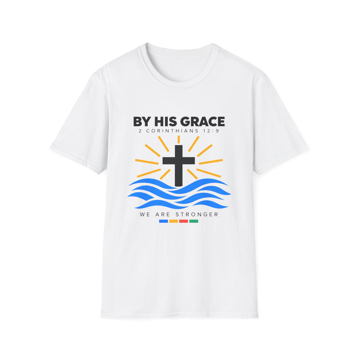 By His Grace T-Shirt