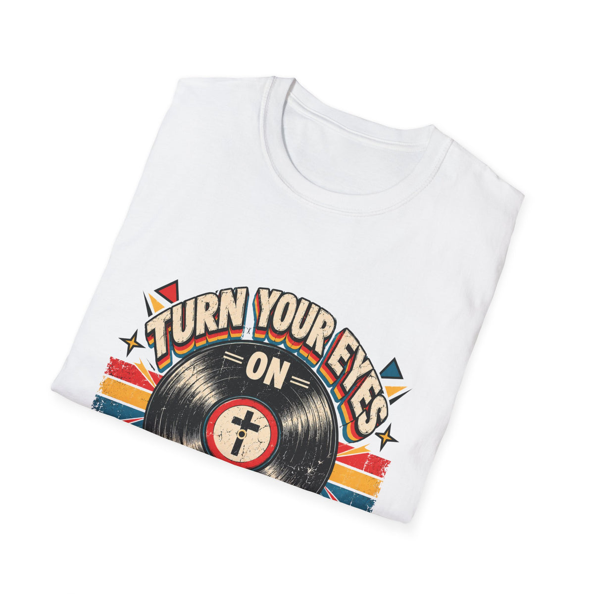 Turn Your Eyes On Jesus T-Shirt