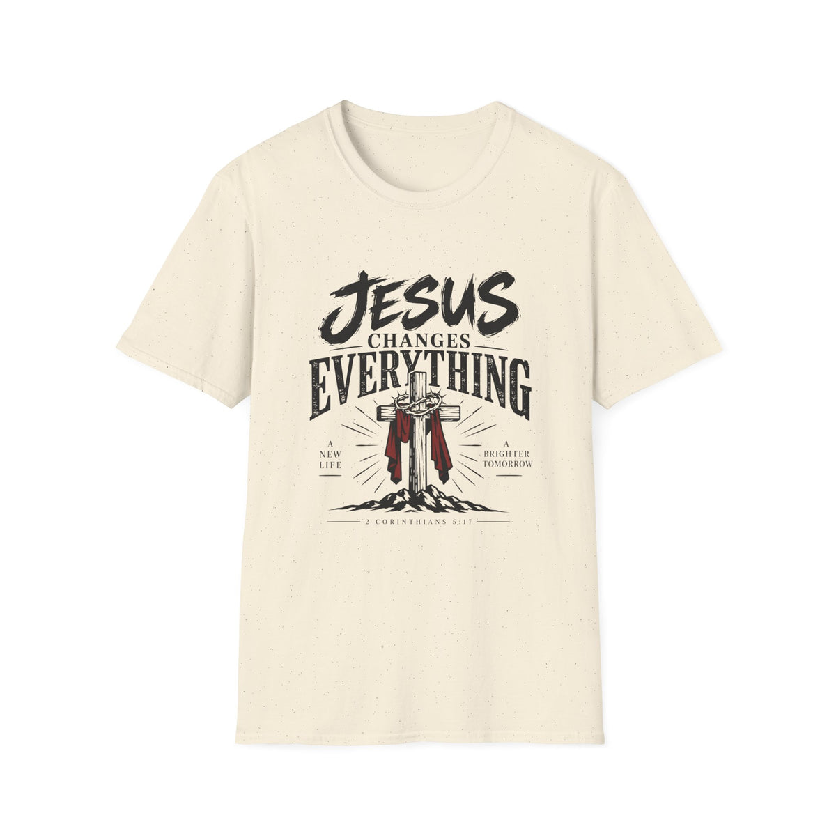 Jesus Changes Everything T-Shirt