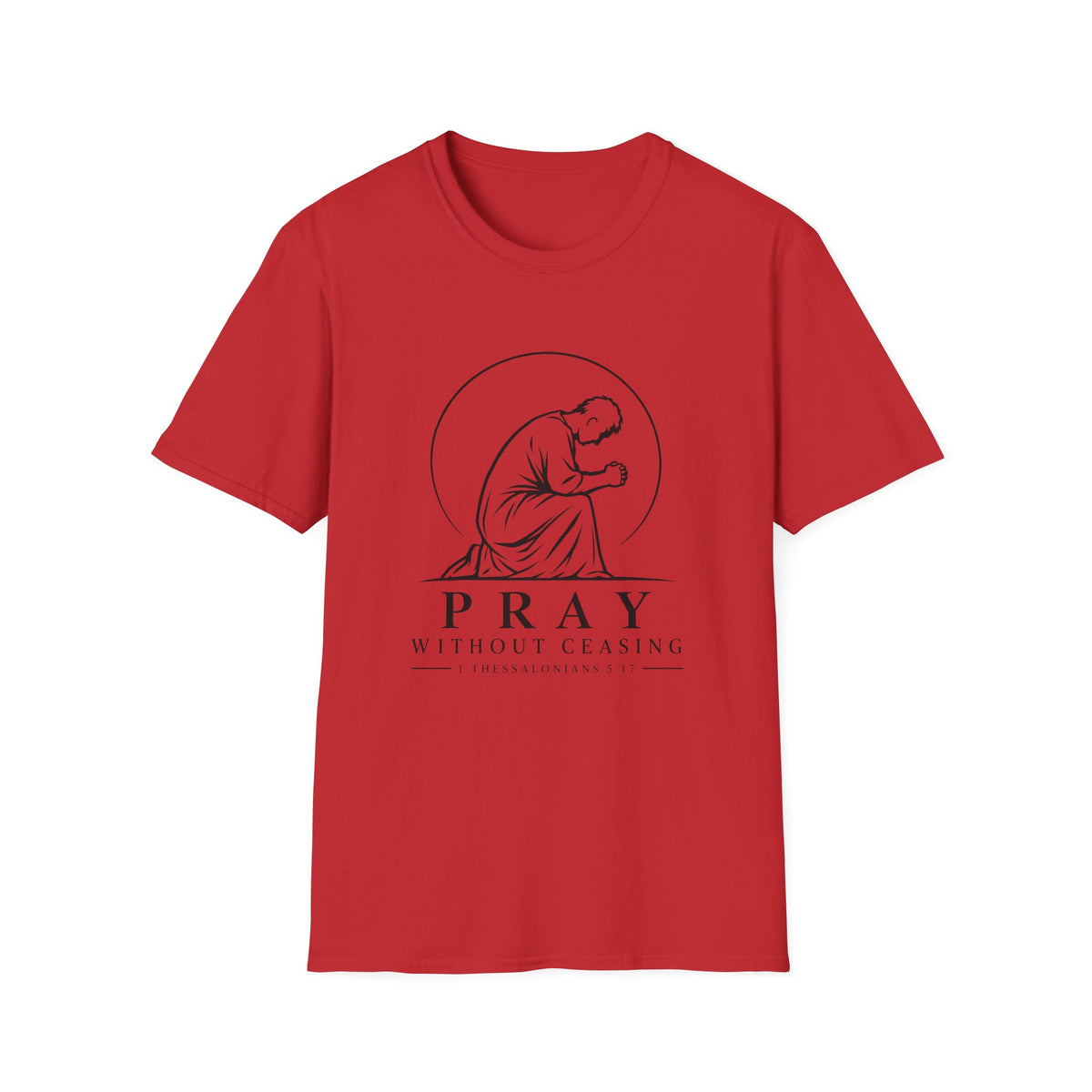 Pray Without Ceasing T-Shirt