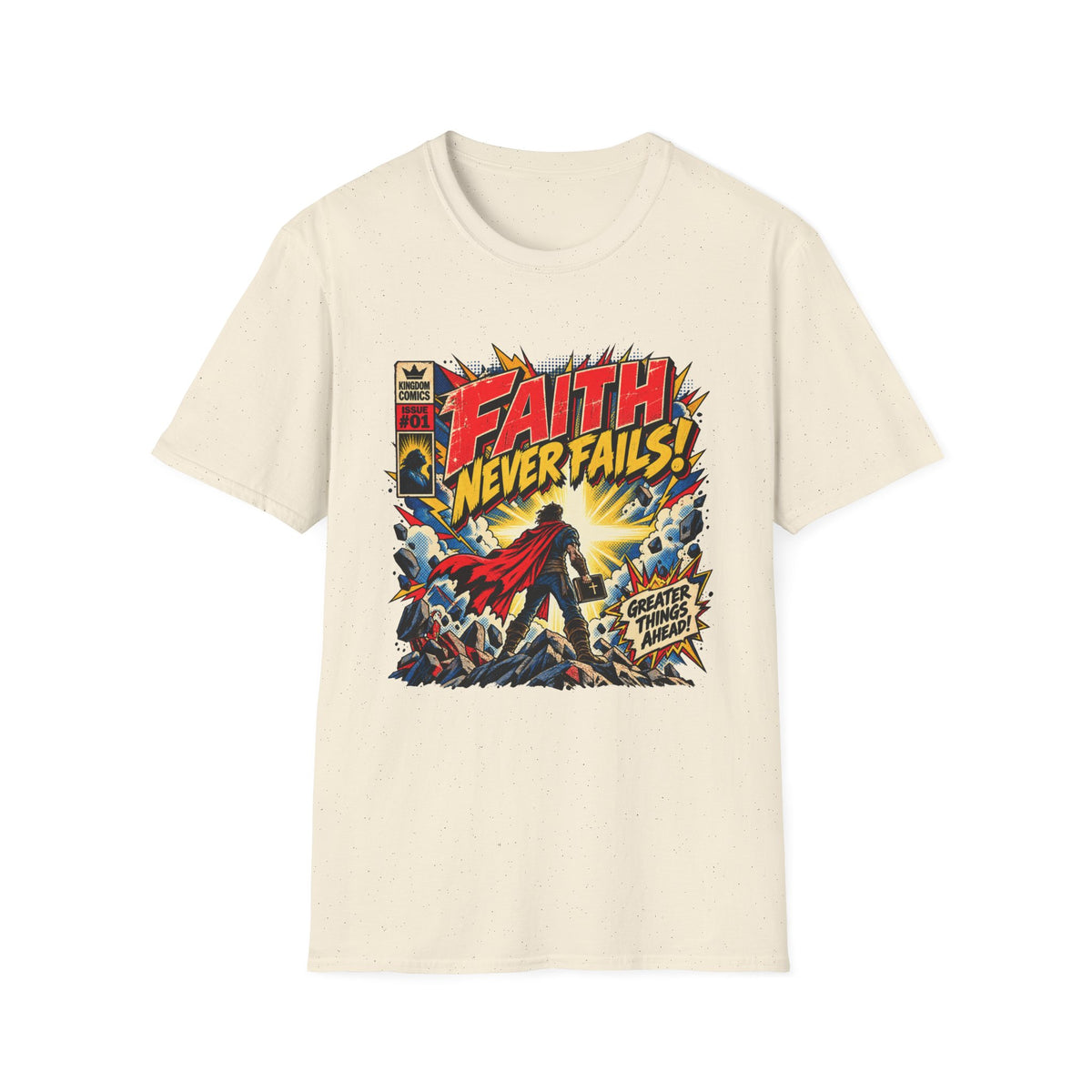 Faith Never Fails T-Shirt