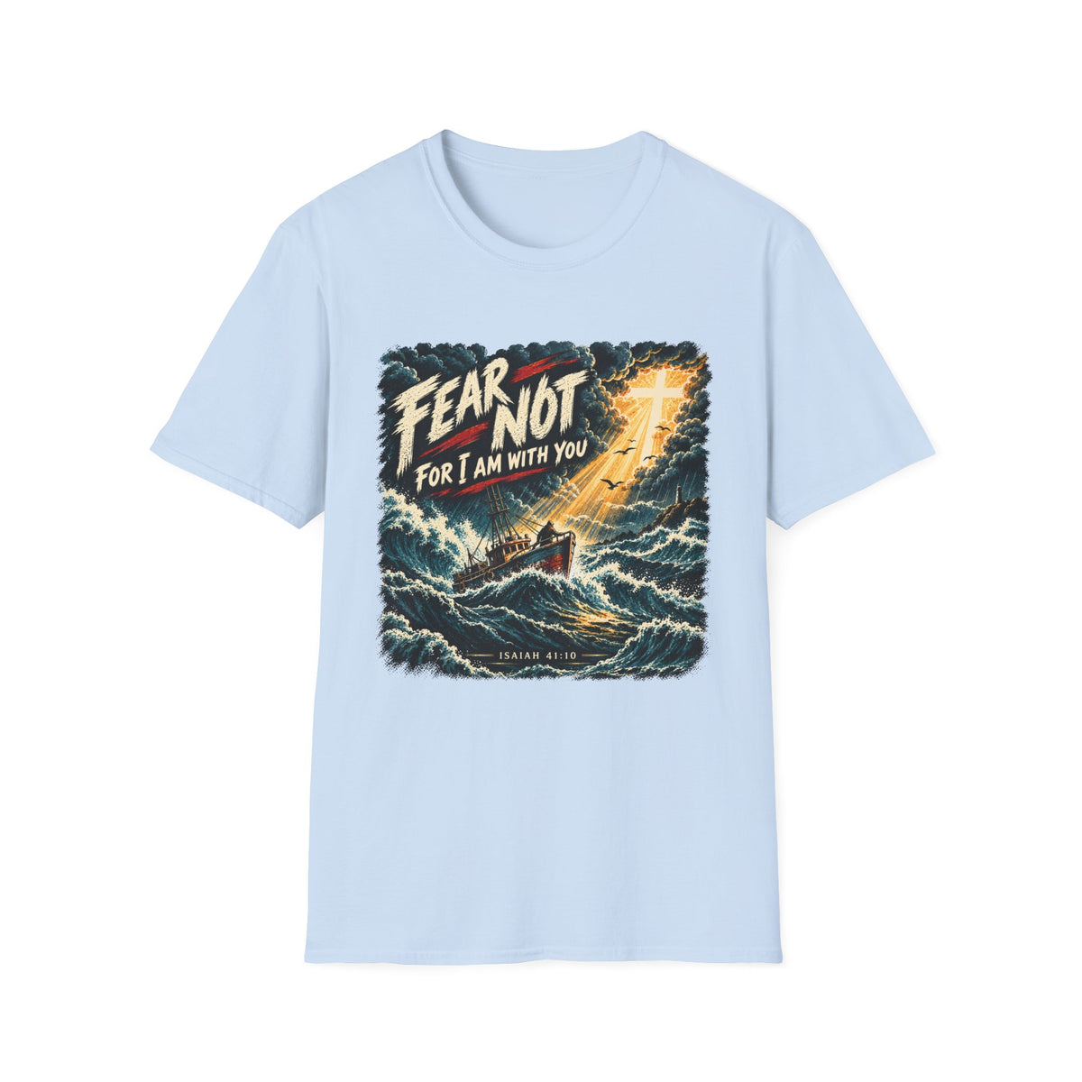Fear Not T-Shirt