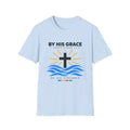 By His Grace T-Shirt