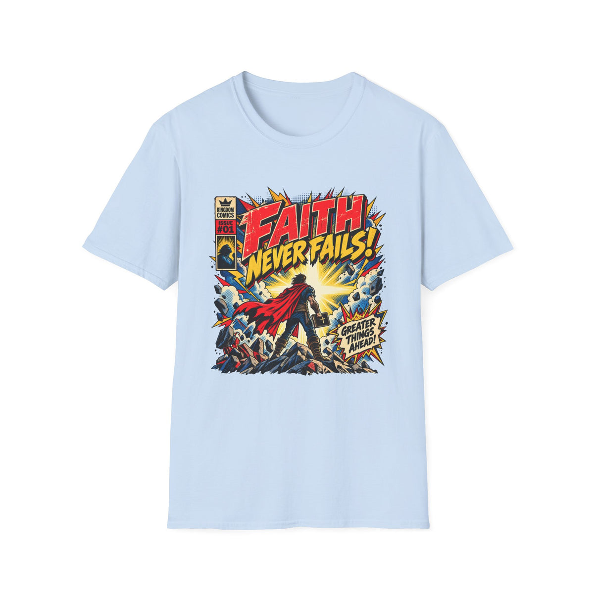 Faith Never Fails T-Shirt